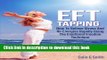 Read Books EFT Tapping: How To Relieve Stress And Re-Energise Rapidly Using The Emotional Freedom