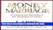 Read Books Money Before Marriage: A Financial Workbook for Engaged Couples ebook textbooks