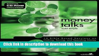 Read Books Money Talks: 10 Bible-Based Sessions on Making, Saving and Spending Money with CDROM