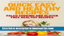 Read Books Quick Easy and Healthy Recipes: Paleo Cooking and Gluten Free Healthy Recipes ebook