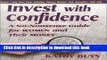Read Books Invest with Confidence: A No-Nonsense Guide for Women and Their Money ebook textbooks