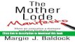 Download Books The Mother Lode Manifesto ebook textbooks