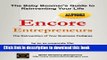 Read Encore Entrepreneurs: The Baby Boomer s Guide to Reinventing Your Life (The Reinvention of