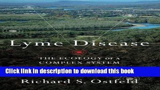 Download Books Lyme Disease: The Ecology of a Complex System PDF Online