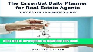 Read Books The Essential Daily Planner for Real Estate Agents: Success in 10 Minutes a Day E-Book