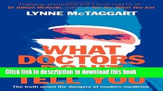 Read Books What Doctors Don t Tell You (New Edition) PDF Online