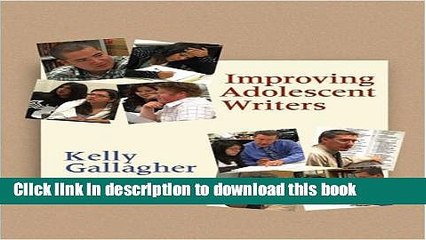 Read Books Improving Adolescent Writers E-Book Free