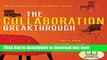 Download Books The Collaboration Breakthrough: Think Differently. Achieve More. E-Book Free