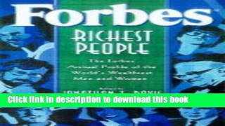 Read Books Forbes Richest People: The Forbes Annual Profile of the World s Wealthiest Men   Women