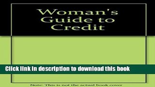 Read Books Woman s Guide to Credit E-Book Free