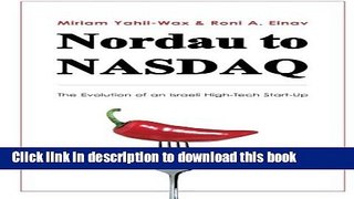 Download Books Nordau to NASDAQ: The Evolution of an Israeli High-Tech Start-up PDF Online
