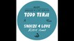 Todd Terje - Snooze 4 Love (Dixon Remix)