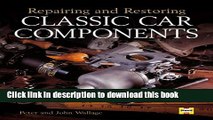 PDF Repairing and Restoring Classic Car Components [PDF] Online