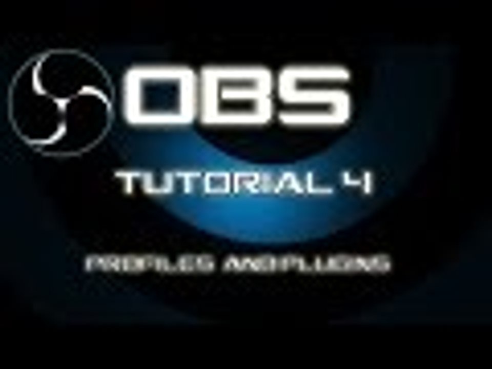 ★ Open Broadcaster Software Tutorial #4 Webcam and Global Sources