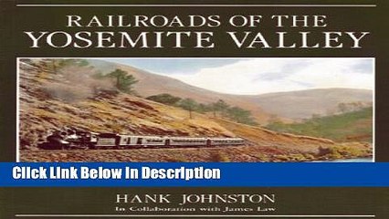 Books Railroads of the Yosemite Valley FreeDownload