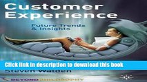 [Read PDF] Customer Experience: Future Trends and Insights Download Online