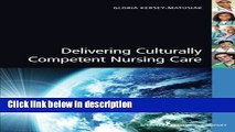 Ebook Delivering Culturally Competent Nursing Care Full Online