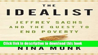 [Read PDF] The Idealist: Jeffrey Sachs and the Quest to End Poverty Download Free
