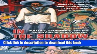 [Read PDF] In the Shadow of Violence: Politics, Economics, and the Problems of Development Ebook