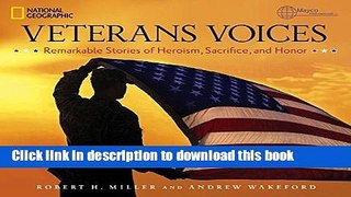 Veterans Voices: Remarkable Stories of Heroism, Sacrifice, and Honor Download