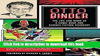 Otto Binder: The Life and Work of a Comic Book and Science Fiction Visionary Download