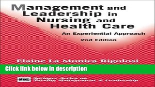 Books Management and Leadership in Nursing and Health Care: An Experiential Approach, 2nd Edition