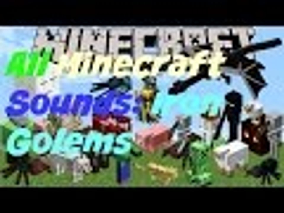 All Minecraft Sounds Iron Golems