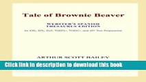 [Read PDF] Tale of Brownie Beaver (Webster s Spanish Thesaurus Edition) Download Free