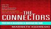 Books The Connectors: How the World s Most Successful Businesspeople Build Relationships and Win