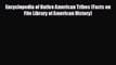 complete Encyclopedia of Native American Tribes (Facts on File Library of American History)