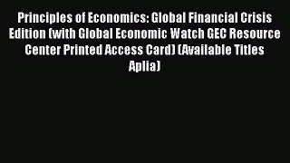Free Full [PDF] Downlaod  Principles of Economics: Global Financial Crisis Edition (with Global