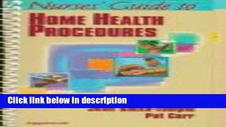 Books Nurses  Guide to Home Health Procedures Full Online
