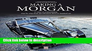 Books Making a Morgan: 17 days of craftmanship: step-by-step from specification sheet to finished