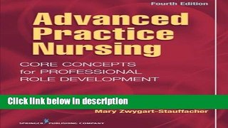 Books Advanced Practice Nursing: Core Concepts for Professional Role Development, Fourth Edition