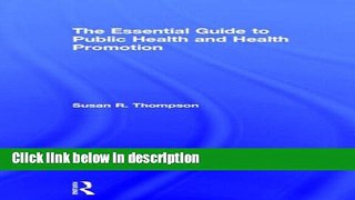 Books The Essential Guide to Public Health and Health Promotion Full Download