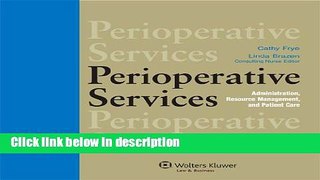 Books Perioperative Services: Administration, Resource Management, and Patient Care Free Online
