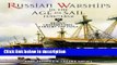 Ebook Russian Warships in the Age of Sail, 1696-1860: Design, Construction, Careers and Fates Full