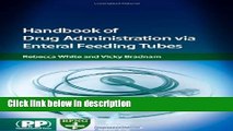 Ebook Handbook of Drug Administration Via Enteral Feeding Tubes Free Download