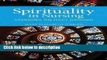 Ebook Spirituality In Nursing: Standing on Holy Ground (O Brien, Spirituality in Nursing) Full