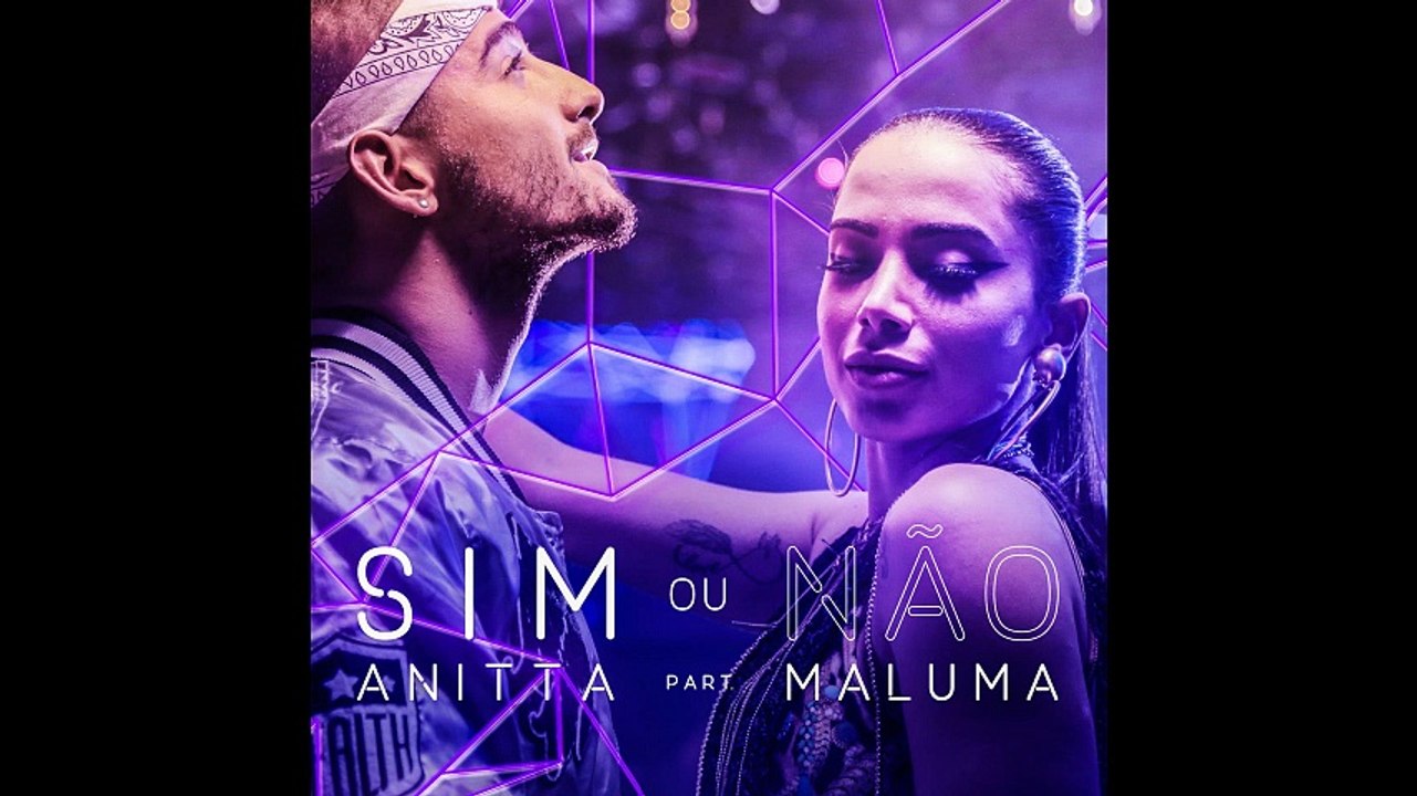 Anitta - Sim ou não (feat. Maluma)