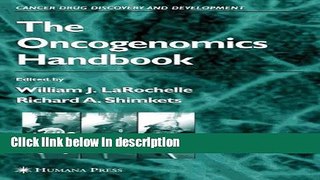 Books The Oncogenomics Handbook (Cancer Drug Discovery and Development) Full Online