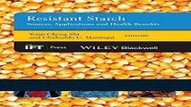 Books Resistant Starch: Sources, Applications and Health Benefits Free Online