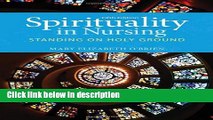 Books Spirituality In Nursing: Standing on Holy Ground (O Brien, Spirituality in Nursing) Free