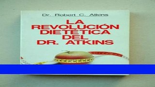 Books LA Revolucion Dietetica Del Dr. Atkins/Dr. Atkins Diet Revolution (Spanish Edition) Free