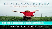 Books Unlocked: A Family Emerging from the Shadows of Autism Full Online