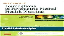Ebook Varcarolis  Foundations of Psychiatric Mental Health Nursing: A Clinical Approach, 7e Full