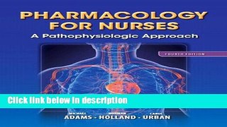 Books Pharmacology for Nurses: A Pathophysiologic Approach Plus NEW MyNursingLab with Pearson