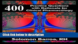 Books 400 Practice Questions with Rationale for Clinical Pharmacology Full Online