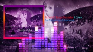 Dj Kevin El Rompe Discotekas & Dj Jome feat.technotresason & katie woods - Medeacannelle (Remix)