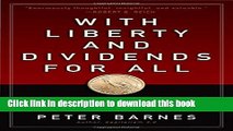 PDF  With Liberty and Dividends for All: How to Save Our Middle Class When Jobs Don t Pay Enough